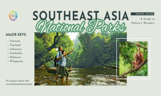 Best National Parks in Southeast Asia: A Guide to Nature’s Wonders