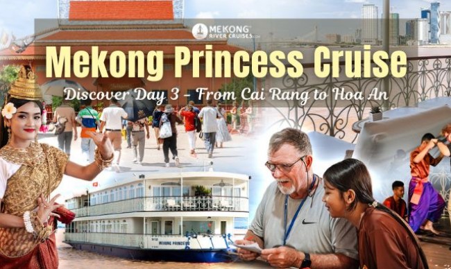 From Cai Rang to Hoa An: Discover Day 3 of the Mekong Princess Upstream Cruise