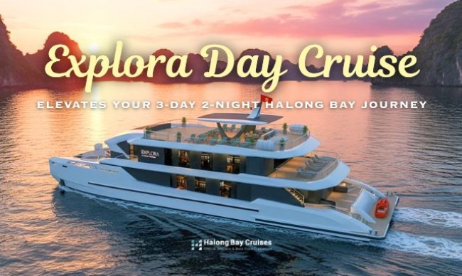 How EXPLORA Day Cruise by Grand Pioneers Elevates Your 3-Day 2-Night Halong Bay Escape
