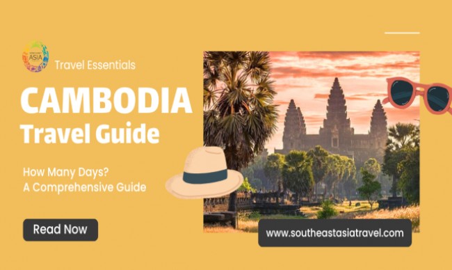 How Many Days Should You Spend in Cambodia? A Comprehensive Guide