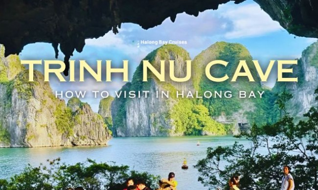 How to Visit Trinh Nu Cave in Halong Bay