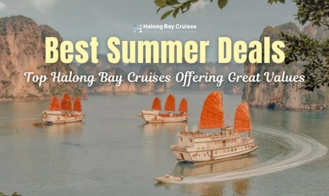 Top Halong Bay Cruises Offering the Best Summer Deals
