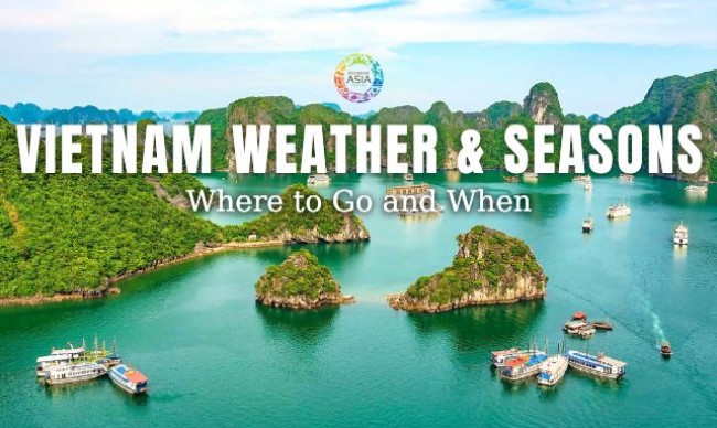 Vietnam Weather and Travel Seasons: Where to Go and When
